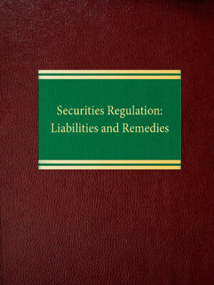 cover image of Securities Regulation: Liabilities and Remedies